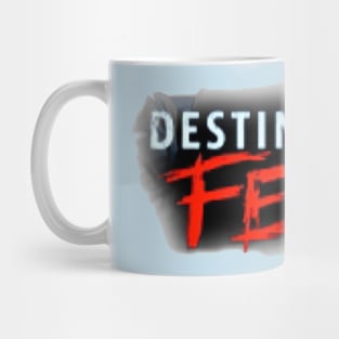 Destination Fear Mug